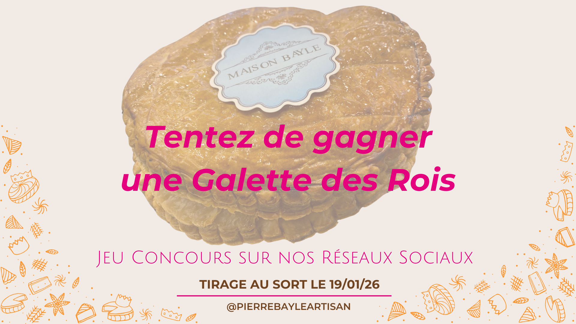Jeu Concours galette - Pierre Bayle Artisan
