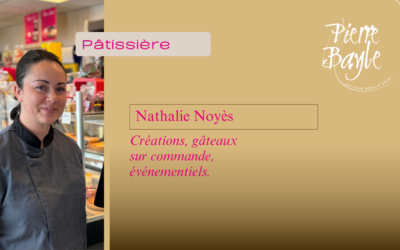 Portrait d&rsquo;équipe : Rencontre avec Nathalie, Pâtissière